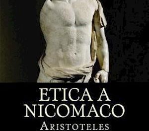 Texto “literario” de la semana » Moral a Nicómaco», Aristóteles