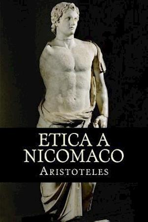 Texto “literario” de la semana » Moral a Nicómaco», Aristóteles