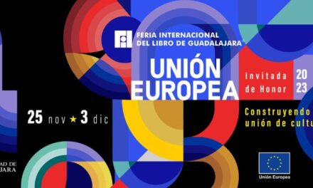 “Construyendo una Unión de Culturas” | La Unión Europea como Invitada de Honor en la 37ª Feria Internacional del Libro de Guadalajara